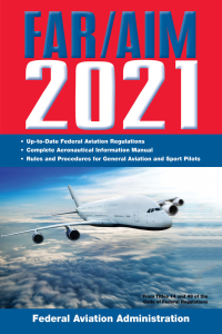 Cover image: FAR/AIM 2021: Up-to-Date FAA Regulations / Aeronautical Information Manual