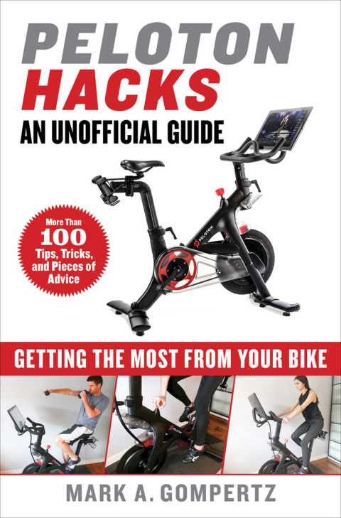 Peloton Hacks: Getting the Most From Your Bike - FULL INSTANT DOWNLOAD | PDF DOCX EPUB