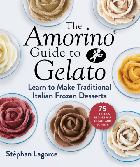 The Amorino Guide to Gelato: Learn to Make Traditional Italian Desserts—75 Recipes for Gelato and Sorbets - FULL INSTANT DOWNLOAD | PDF DOCX EPUB