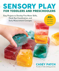 Cover image: Sensory Play for Toddlers and Preschoolers 9781510756014.0