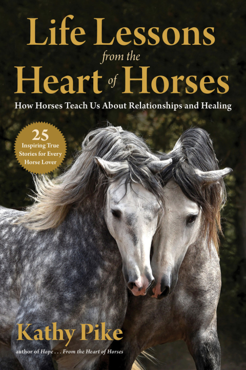 Life Lessons from the Heart of Horses: How Horses Teach Us About Relationships and Healing - FULL INSTANT DOWNLOAD | PDF DOCX EPUB