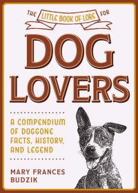 Cover image: The Little Book of Lore for Dog Lovers