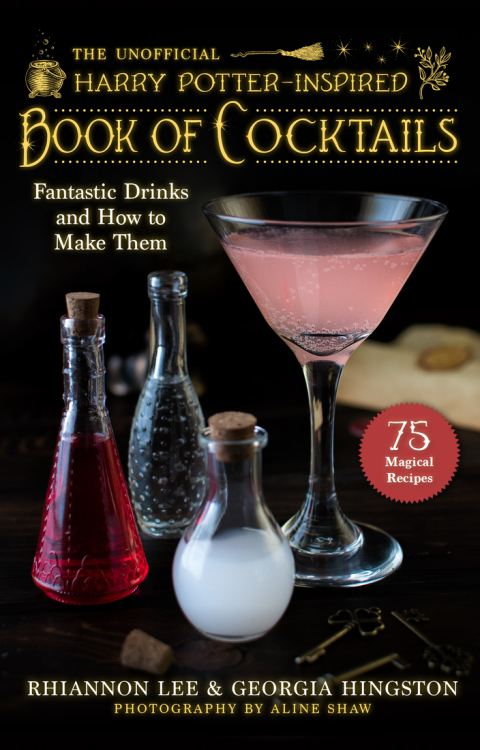 The Unofficial Harry Potter–Inspired Book of Cocktails: Fantastic Drinks and How to Make Them - FULL INSTANT DOWNLOAD | PDF DOCX EPUB