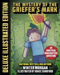 Omslagafbeelding: The Mystery of the Griefer's Mark (Deluxe Illustrated Edition) 9781632207265