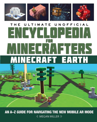 Cover image: The Ultimate Unofficial Encyclopedia for Minecrafters: Earth