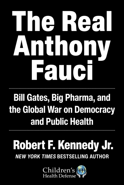 The Real Anthony Fauci: Bill Gates, Big Pharma, and the Global War on Democracy and Public Health - FULL INSTANT DOWNLOAD | PDF DOCX EPUB