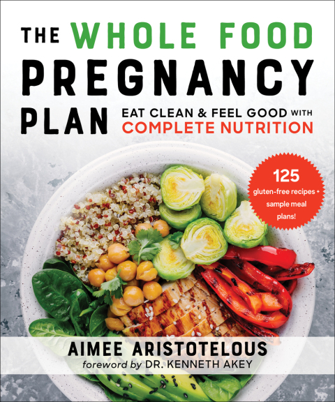 The Whole Food Pregnancy Plan: Eat Clean & Feel Good with Complete Nutrition - FULL INSTANT DOWNLOAD | PDF DOCX EPUB