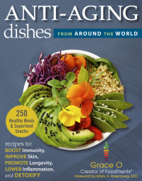Cover image: Anti-Aging Dishes from Around the World