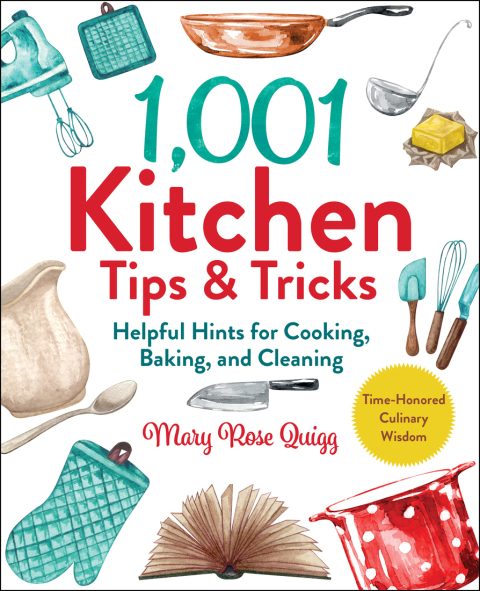 1,001 Kitchen Tips & Tricks: Helpful Hints for Cooking, Baking, and Cleaning - FULL INSTANT DOWNLOAD | PDF DOCX EPUB
