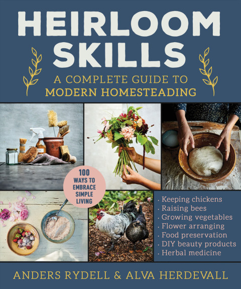 Heirloom Skills: A Complete Guide to Modern Homesteading - FULL INSTANT DOWNLOAD | PDF DOCX EPUB