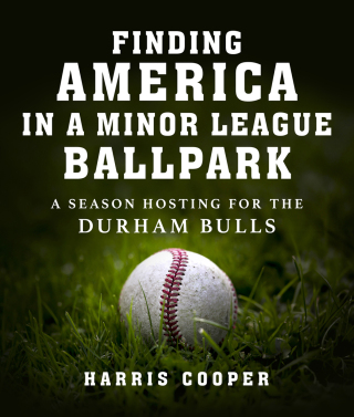 Cover image: Finding America in a Minor League Ballpark 9781510778603