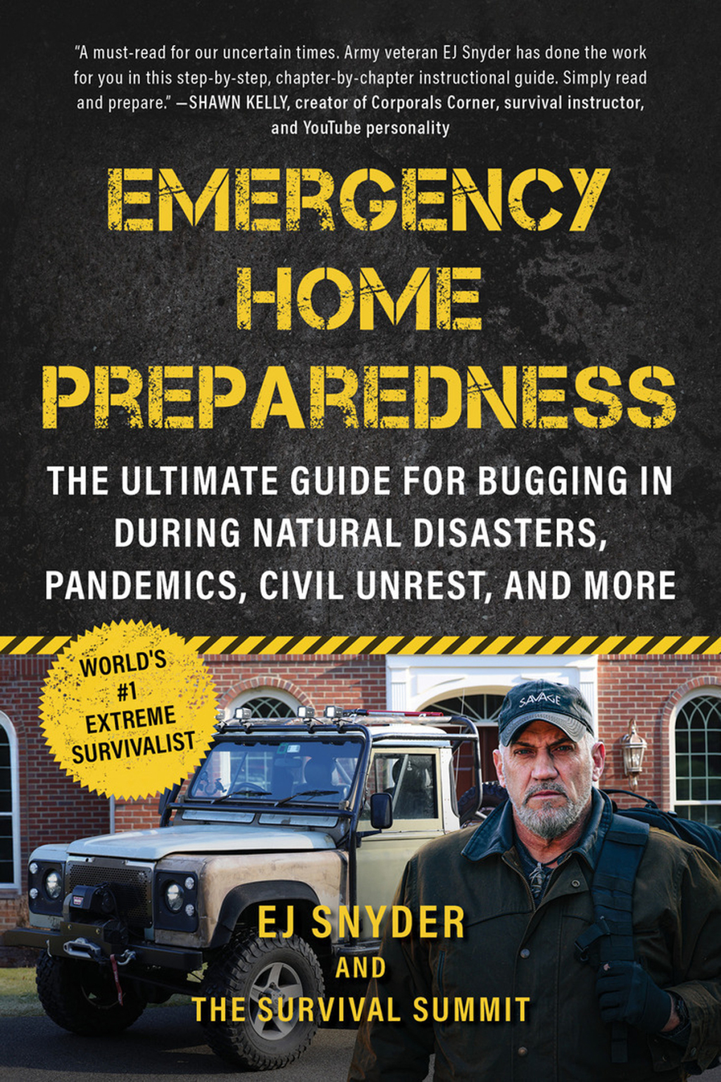 Emergency Home Preparedness The Ultimate Guide for Bugging In During Natural Disasters, Pandemics, Civil Unrest, and More