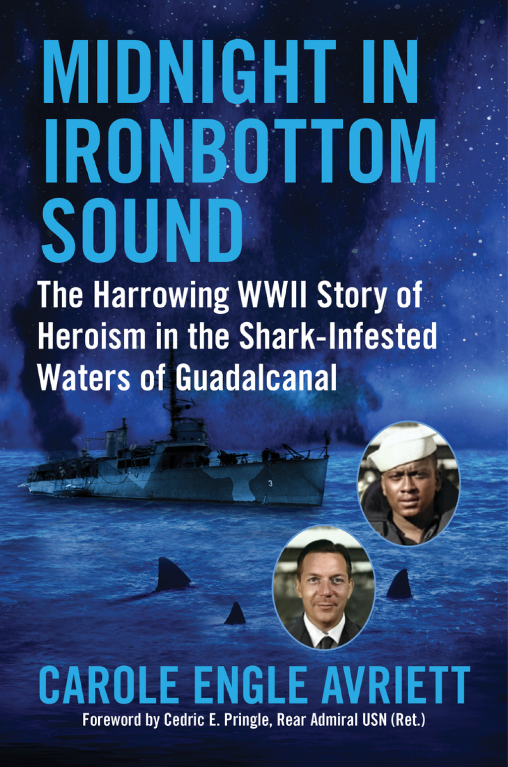 Midnight in Ironbottom Sound The Harrowing WWII Story of Heroism in the   Shark-Infested Waters of Guadalcanal