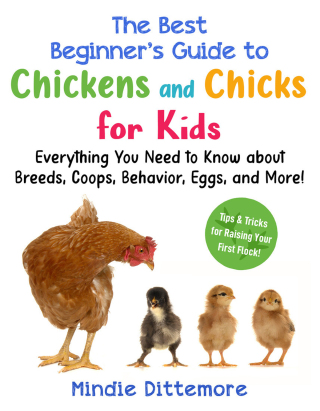 Cover image: The Best Beginner's Guide to Chickens and Chicks for Kids 9781510782471