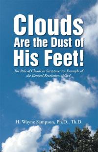 Cover image: Clouds Are the Dust of His Feet! 9781512700039