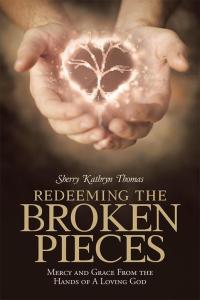 Imagen de portada: Redeeming the Broken Pieces 9781512701272