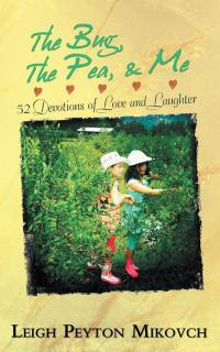 Imagen de portada: The Bug, the Pea, & Me 9781512701616