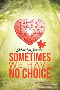 Cover image: Sometimes We Have No Choice 9781512705041