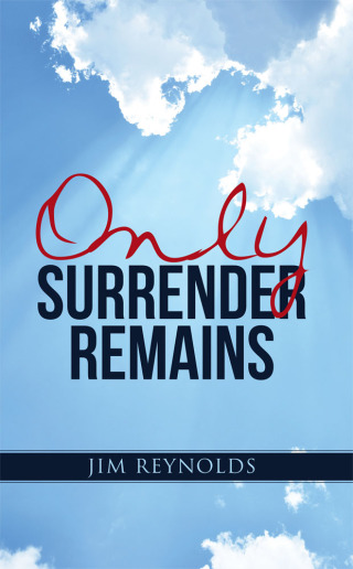 Cover image: Only Surrender Remains 9781512705270