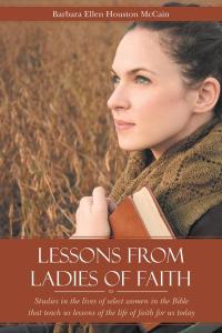 Omslagafbeelding: Lessons from Ladies of Faith 9781490888866