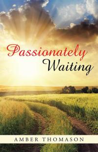 Cover image: Passionately Waiting 9781512705591