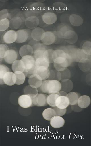 表紙画像: I Was Blind, but Now I See 9781512708998