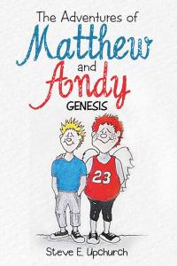表紙画像: The Adventures of Matthew and Andy 9781512709438