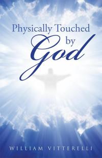 Imagen de portada: Physically Touched by God 9781512709469