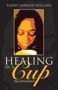 Cover image: Healing in a Cup 9781512709780