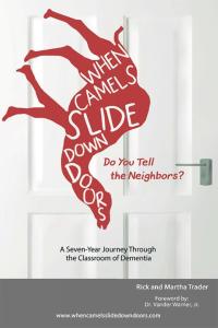 Imagen de portada: When Camels Slide Down Doors Do You Tell the Neighbors? 9781512710199