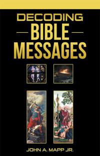 Imagen de portada: Decoding Bible Messages 9781512710397