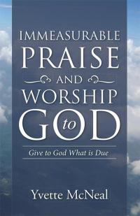 Imagen de portada: Immeasurable Praise and Worship to God 9781512710427