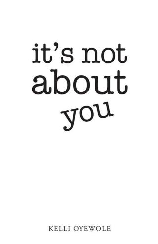 Cover image: It's Not About You 9781512710458