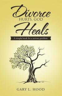Cover image: Divorce Hurts, God Heals 9781512711561
