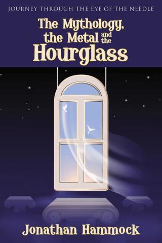 Cover image: The Mythology, the Metal and the Hourglass 9781512712179