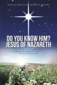 Cover image: Do You Know Him? Jesus of Nazareth 9781512713268