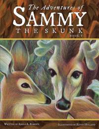 Imagen de portada: The Adventures of Sammy the Skunk 9781512713688