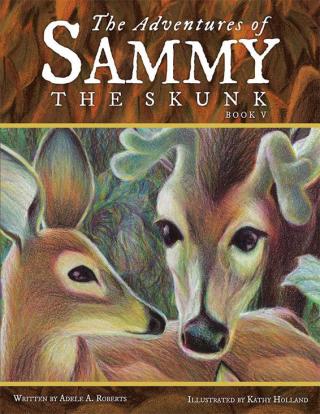 Cover image: The Adventures of Sammy the Skunk 9781512713688