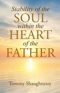 Cover image: Stability of the Soul Within the Heart of the Father 9781512713916