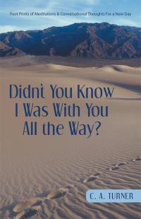 Cover image: Didn’T You Know I Was with You All the Way? 9781512714265