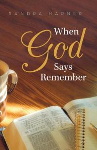 Imagen de portada: When God Says Remember 9781512715248