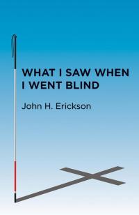 Cover image: What I Saw When I Went Blind 9781512715279