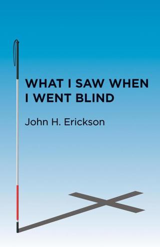 Cover image: What I Saw When I Went Blind 9781512715279