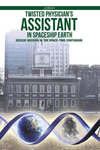 Imagen de portada: Twisted Physician’S Assistant in Spaceship Earth 9781512716467