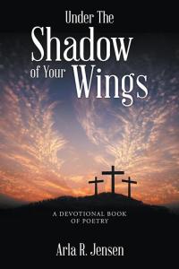 Cover image: Under the Shadow of Your Wings 9781512716894