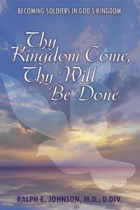 Imagen de portada: Thy Kingdom Come, Thy Will Be Done 9781512717006