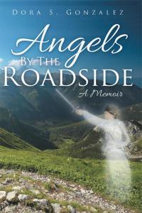 Imagen de portada: Angels by the Roadside 9781512717464