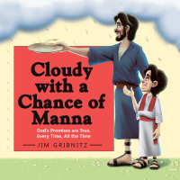 Imagen de portada: Cloudy with a Chance of Manna 9781512719147