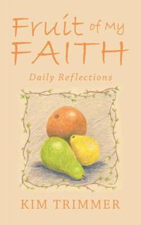 Cover image: Fruit of My Faith 9781512720419