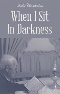 表紙画像: When I Sit in Darkness 9781512720808
